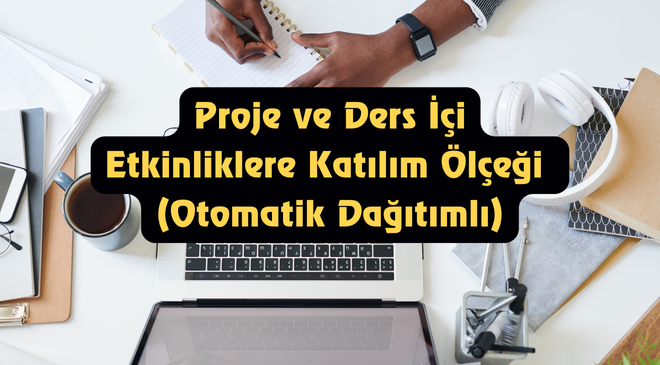Ders İçi Etkinliklere Katılım Ölçeği e-Okuldan Hızlı ve Otomatik 2026